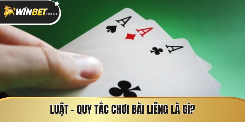 Luật - quy tắc chơi bài liêng là gì?