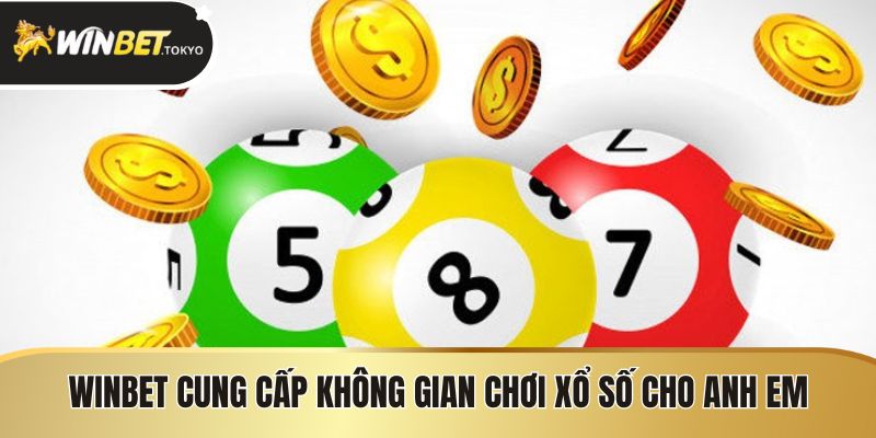 Winbet cung cấp không gian chơi xổ số cho anh em