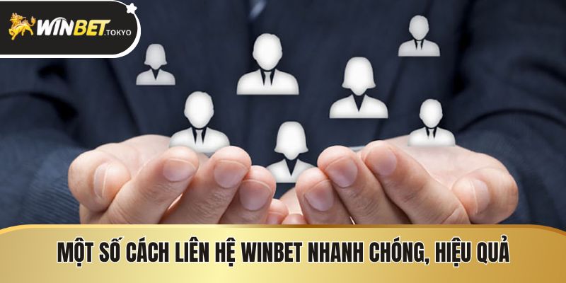 Một số cách liên hệ Winbet nhanh chóng, hiệu quả